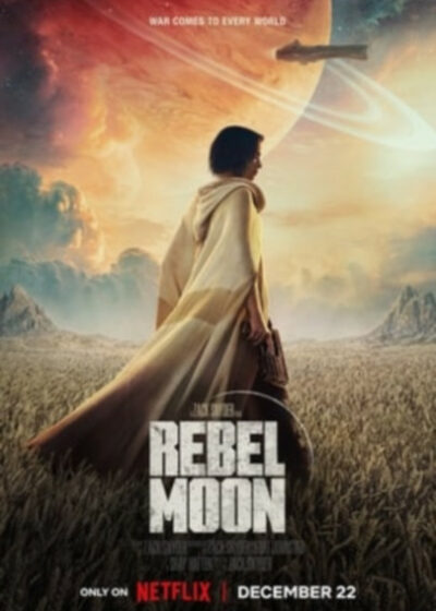 反叛之月 Rebel Moon 第1部火之女 第2部烙印之人 Netflix新片 史詩太空歌劇電影 查克·史奈德 蘇菲亞·波提拉 查理·杭南 雷·費雪 吉蒙·韓蘇 吉娜·瑪隆 寇瑞·史托爾 艾德·斯克林 克麗佩托·蔻曼 弗拉·菲 凱瑞·艾文斯 安東尼·霍普金斯